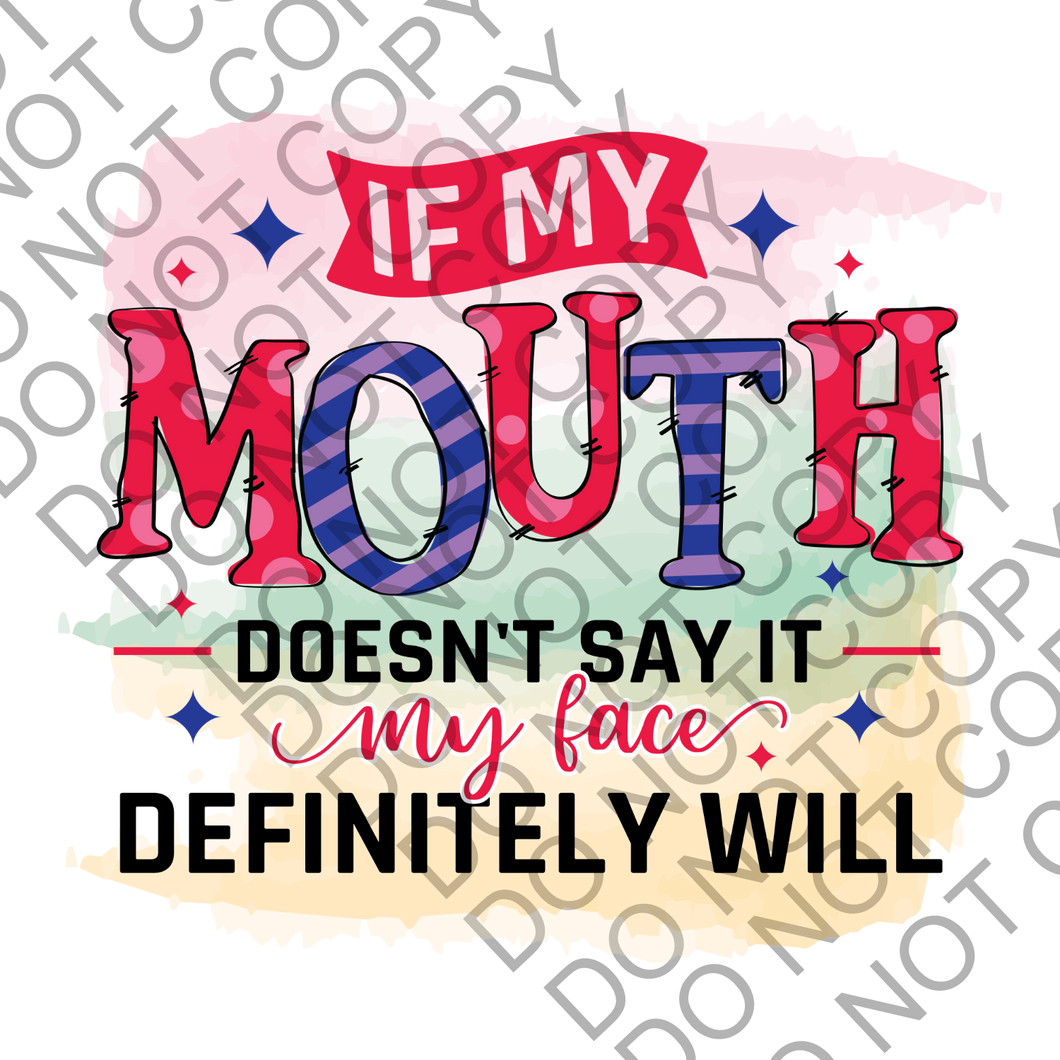 If my mouth doesn't say it Clear Cast Sticker