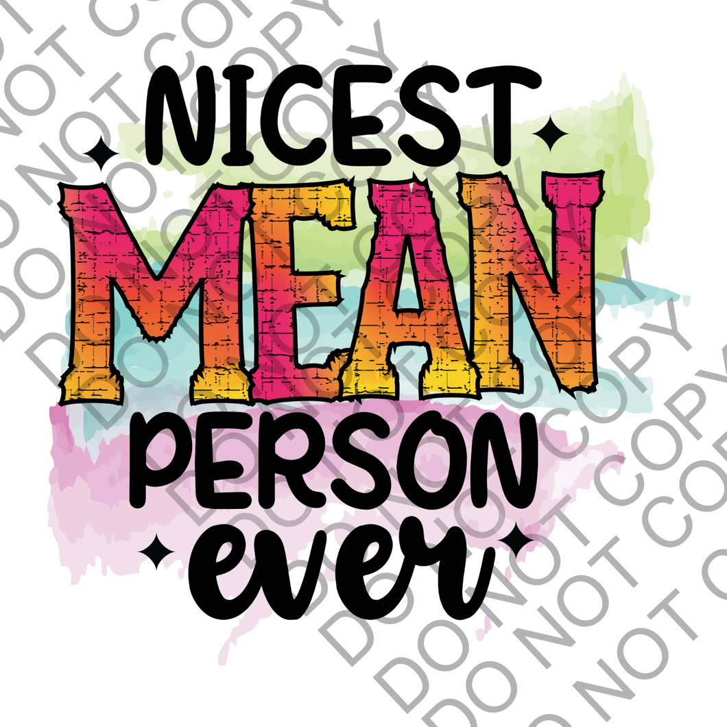 Nicest mean person ever Clear Cast Sticker