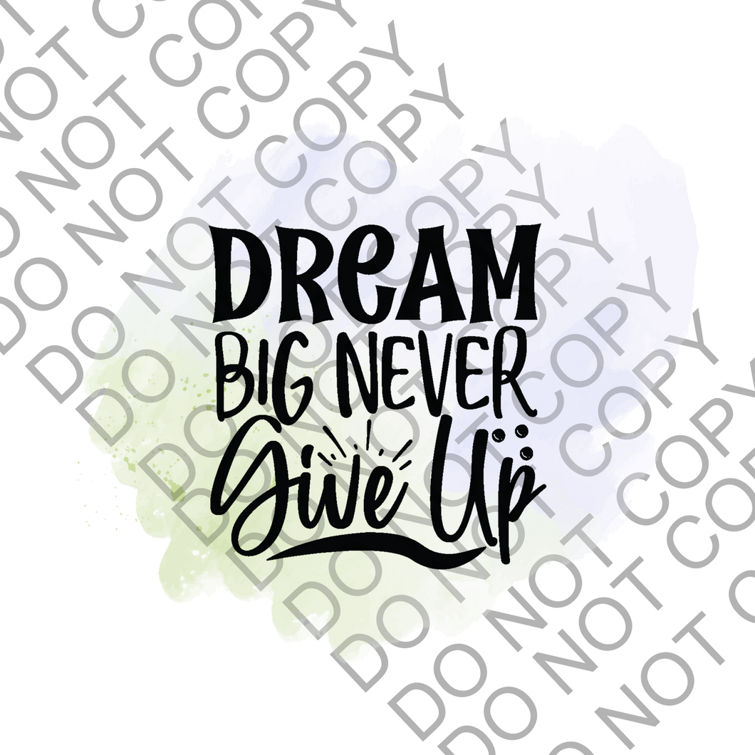 Dream big never give up Positivity Empowering Clear Cast Sticker