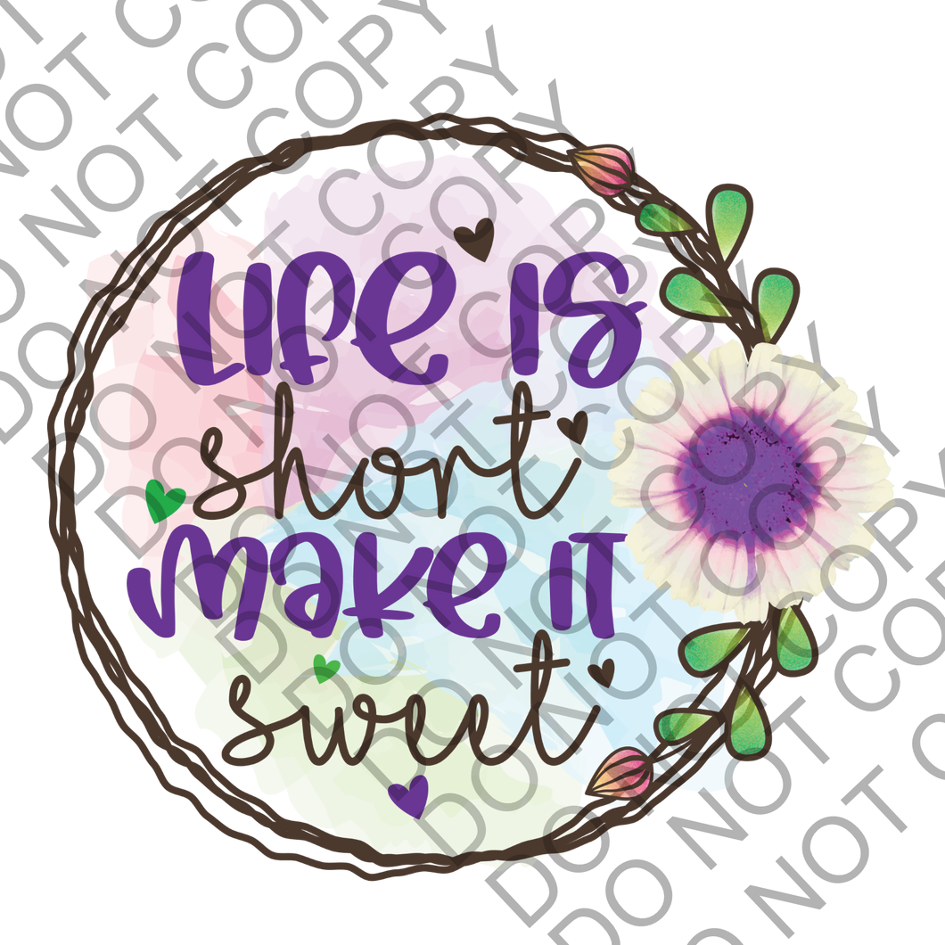 Life is short make it sweet floral Positivity Empowering Clear Cast Sticker