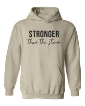 Load image into Gallery viewer, Stronger than the Storm Hoodie, Empowered Women Hoodie, Stronger Hoody, Hoodie For Women, Gift For Her, Inspirational Hoodie Hooded Jumper
